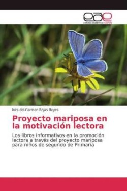 Proyecto mariposa en la motivación lectora