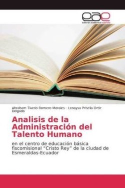 Analisis de la Administración del Talento Humano