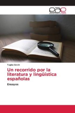 recorrido por la literatura y lingüística españolas