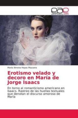 Erotismo velado y decoro en María de Jorge Isaacs