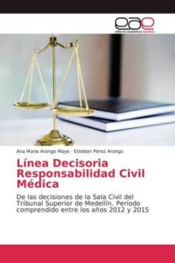 Línea Decisoria Responsabilidad Civil Médica