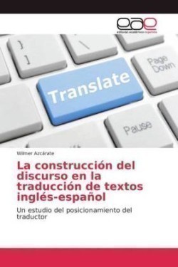 construcción del discurso en la traducción de textos inglés-español