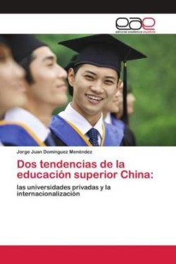 Dos tendencias de la educación superior China