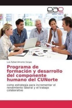 Programa de formación y desarrollo del componente humano del CUNorte