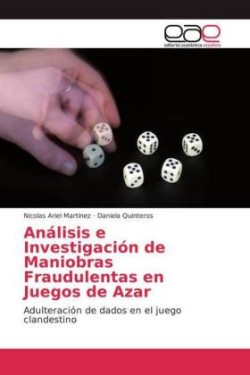 Análisis e Investigación de Maniobras Fraudulentas en Juegos de Azar