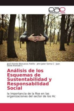 Análisis de los Esquemas de Sustentabilidad y Responsabilidad Social