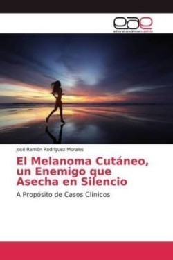 Melanoma Cutáneo, un Enemigo que Asecha en Silencio
