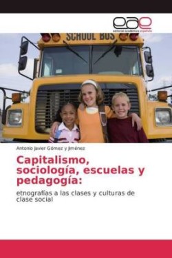 Capitalismo, sociología, escuelas y pedagogía