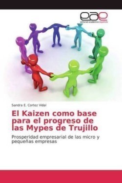 Kaizen como base para el progreso de las Mypes de Trujillo