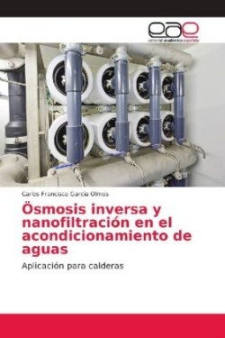 Ösmosis inversa y nanofiltración en el acondicionamiento de aguas