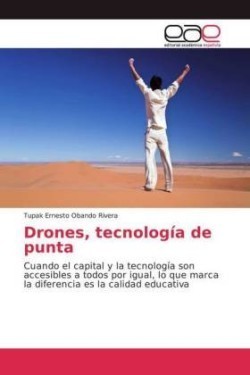 Drones, tecnología de punta