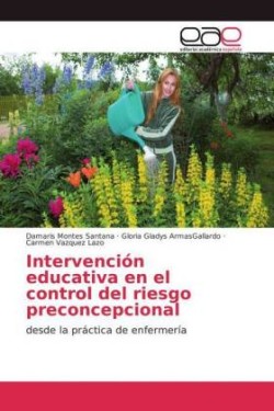 Intervención educativa en el control del riesgo preconcepcional