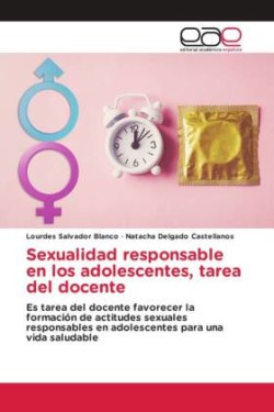 Sexualidad responsable en los adolescentes, tarea del docente