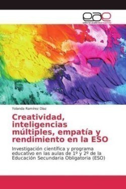 Creatividad, inteligencias múltiples, empatía y rendimiento en la ESO