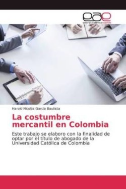 La costumbre mercantil en Colombia