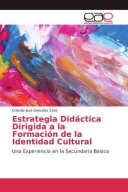 Estrategia Didáctica Dirigida a la Formación de la Identidad Cultural