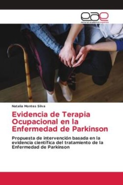 Evidencia de Terapia Ocupacional en la Enfermedad de Parkinson