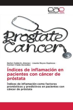 Índices de inflamación en pacientes con cáncer de próstata