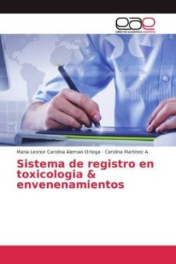 Sistema de registro en toxicologia & envenenamientos