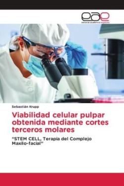 Viabilidad celular pulpar obtenida mediante cortes terceros molares