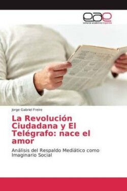 Revolución Ciudadana y El Telégrafo