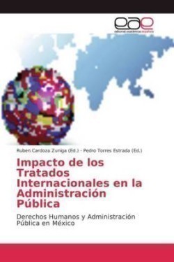 Impacto de los Tratados Internacionales en la Administración Pública