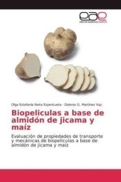 Biopeliculas a base de almidón de jicama y maíz