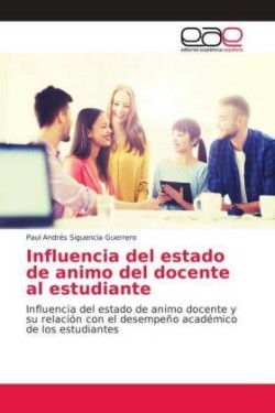 Influencia del estado de animo del docente al estudiante