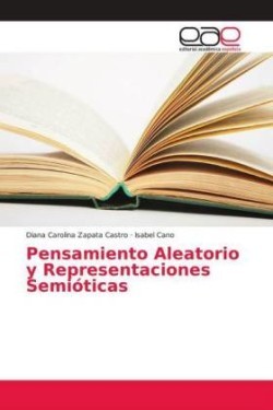 Pensamiento Aleatorio y Representaciones Semióticas