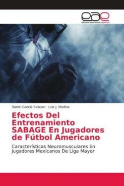 Efectos Del Entrenamiento SABAGE En Jugadores de Fútbol Americano