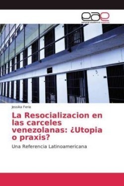 Resocializacion en las carceles venezolanas