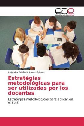 Estratégias metodológicas para ser utilizadas por los docentes