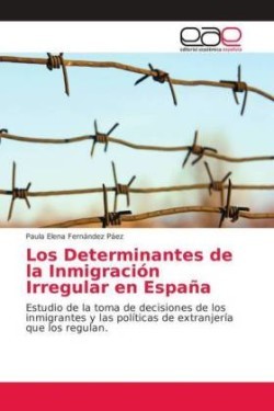 Determinantes de la Inmigración Irregular en España