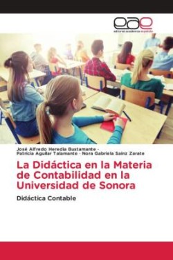 La Didáctica en la Materia de Contabilidad en la Universidad de Sonora