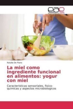 miel como ingrediente funcional en alimentos