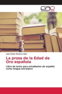 La prosa de la Edad de Oro española