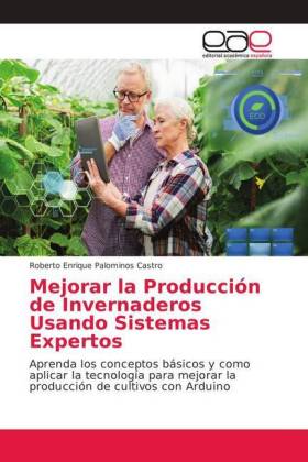 Mejorar la Producción de Invernaderos Usando Sistemas Expertos