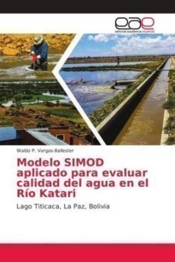 Modelo SIMOD aplicado para evaluar calidad del agua en el Río Katari