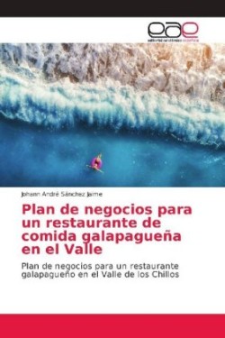 Plan de negocios para un restaurante de comida galapagueña en el Valle