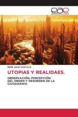 UTOPIAS Y REALIDAES.