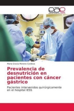 Prevalencia de desnutrición en pacientes con cáncer gástrico