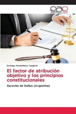 factor de atribución objetivo y los principios constitucionales