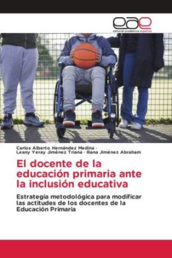 El docente de la educación primaria ante la inclusión educativa