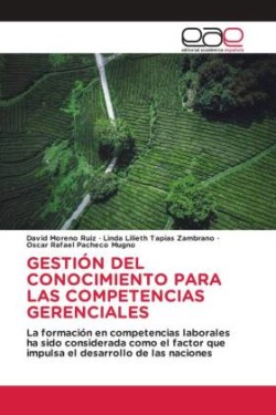 GESTIÓN DEL CONOCIMIENTO PARA LAS COMPETENCIAS GERENCIALES