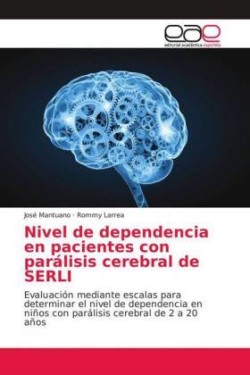 Nivel de dependencia en pacientes con parálisis cerebral de SERLI
