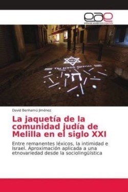 jaquetía de la comunidad judía de Melilla en el siglo XXI