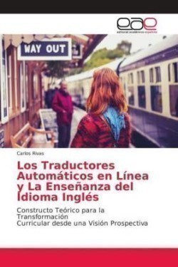 Traductores Automáticos en Línea y La Enseñanza del Idioma Inglés