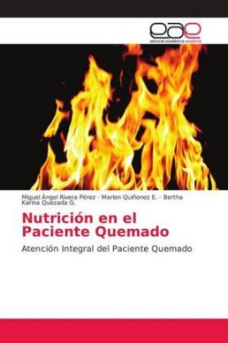 Nutrición en el Paciente Quemado