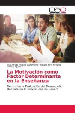 La Motivación como Factor Determinante en la Enseñanza