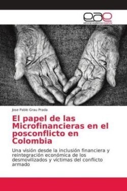 papel de las Microfinancieras en el posconflicto en Colombia